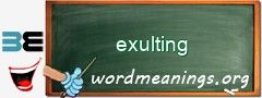 WordMeaning blackboard for exulting